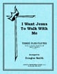 I WANT JESUS TO WALK WITH ME FLUTE Trio Plus - Expandable Ensemble cover